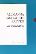 Allmänna fastighetsrätten : en introduktion